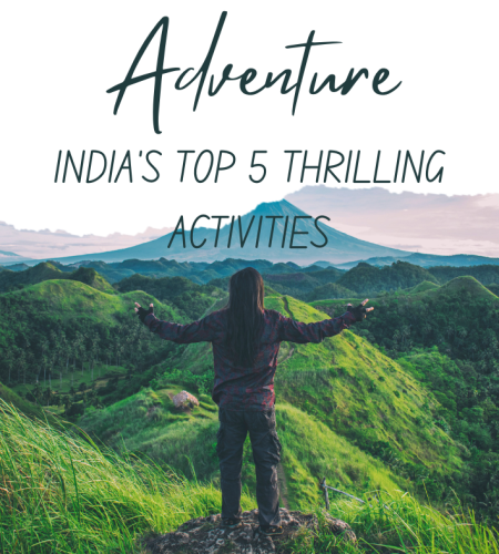 Adventure - India's Top 5 Adventure Activities