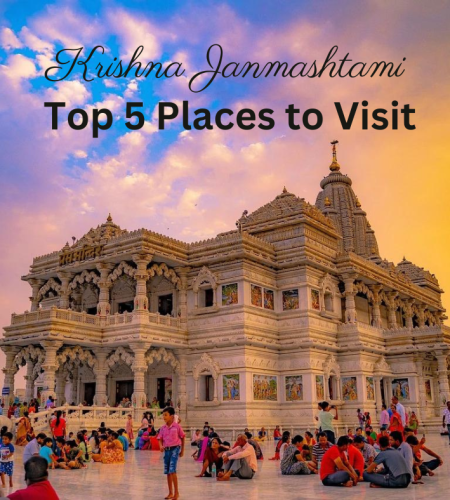 Krishna Janmashtami - Top 5 Places to Visit