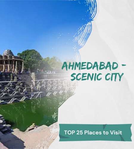 Ahmedabad - Scenic City