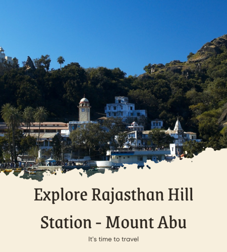 Explore Rajasthan Hill Station - Mount Abu