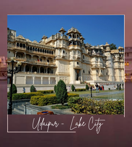 Udaipur - Lake City