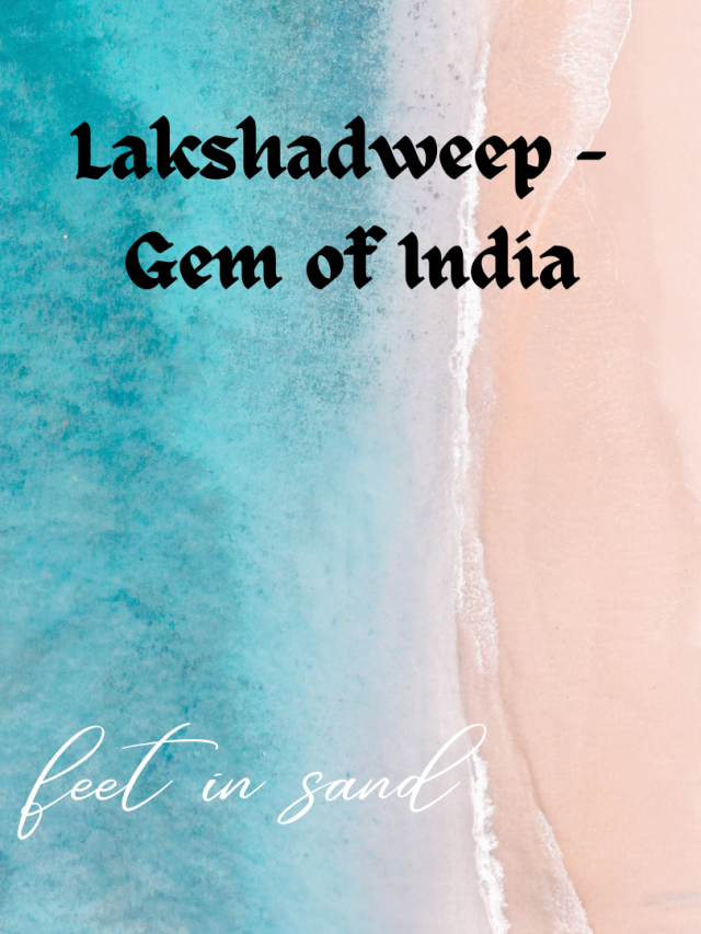 Explore Lakshadweep – Gem of India