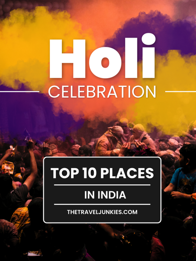 Top 10 Places to Celebrate Holi