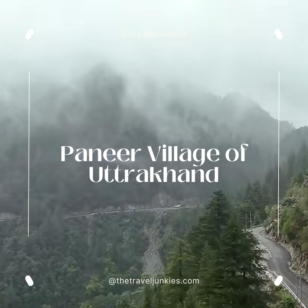 Paneer Village of Uttrakhand - Rautu Ki Beli