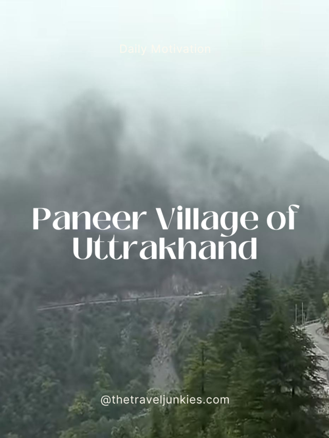 Do You Know about Paneer Village of Uttrakhand